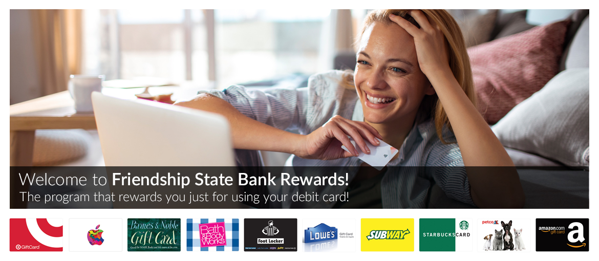 The Friendship State Bank Rewards The Friendship State Bank Rewards